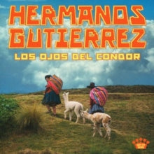 Hermanos Gutierrez- Los Ojos Del Condor