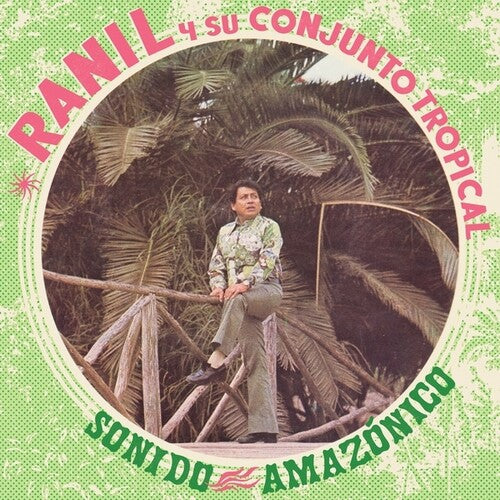 Ranil y su Conjunto- Sonido Amazonico
