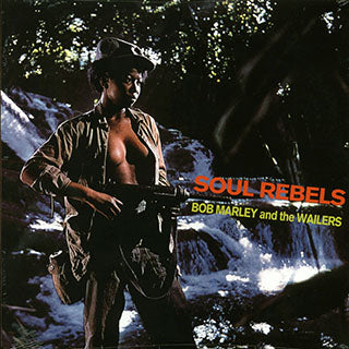 BOB MARLEY- SOUL REBELS