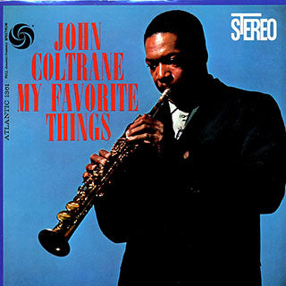 JOHN COLTRANE- MY FAVORITE THINGS