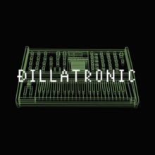 J Dilla- Dillatronic