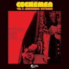 Cochemea- Vol 3: Ancestros Futuros