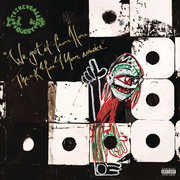 A TRIBE CALLED QUEST- WE GOT IT FROM HERE: THANK YOU 4 YOUR SERVICE