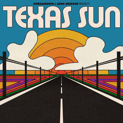 KHRUANGBIN & LEON BRIDGES- TEXAS SUN