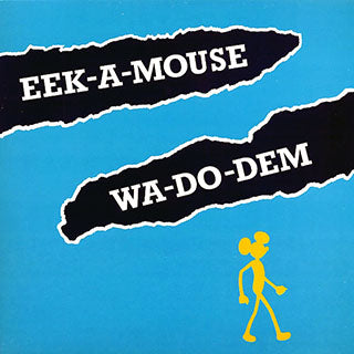 EEK A MOUSE- WA DO DEM