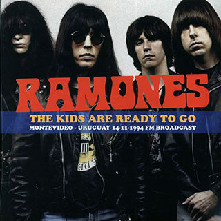 THE RAMONES- THE KIDS ARE READY TO GO