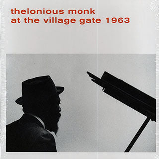 THELONIOUS MONK- AT THE VILLAGE GATE 1963